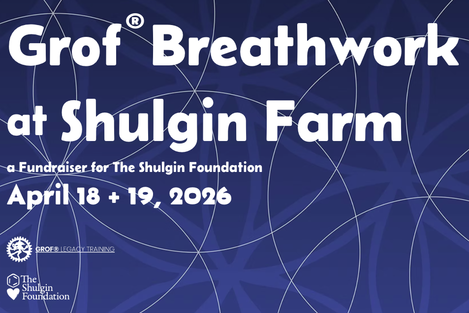 Grof Breathwork Shulgin Farm April 2026